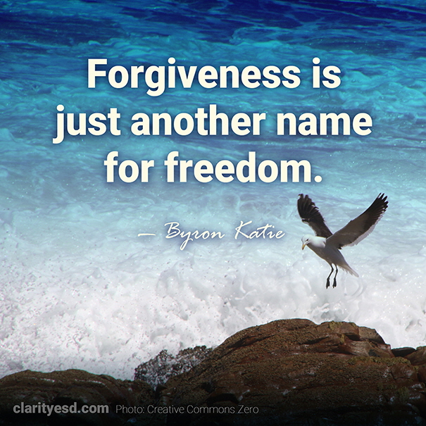Forgiveness is just another name for freedom.